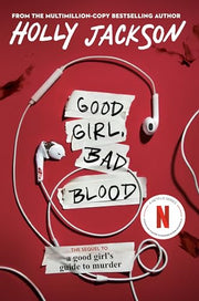 Good Girl, Bad Blood: The Sequel to a Good Girl's Guide to Murder by Jackson, Holly