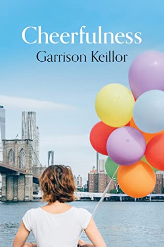 Cheerfulness -- Garrison Keillor, Paperback