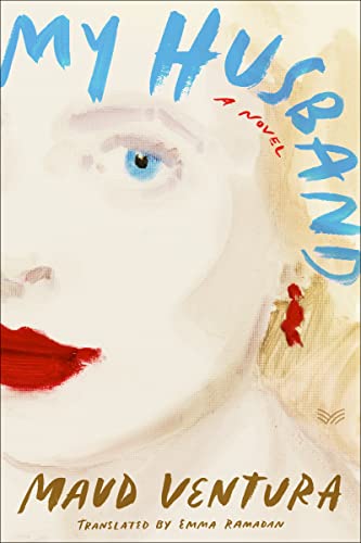 My Husband -- Maud Ventura, Hardcover