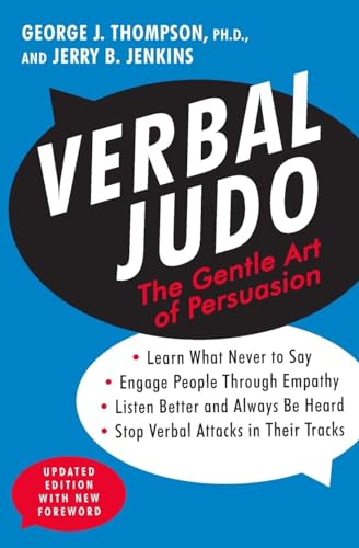Verbal Judo: The Gentle Art of Persuasion by Thompson, George J.
