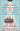Women in White Coats: How the First Women Doctors Changed the World of Medicine -- Olivia Campbell, Paperback