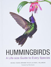 Hummingbirds: A Life-Size Guide to Every Species by Fogden, Michael