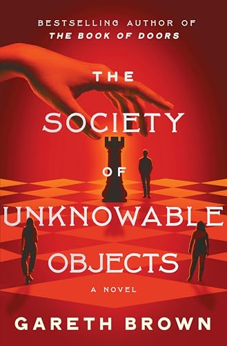 The Society of Unknowable Objects -- Gareth Brown, Hardcover