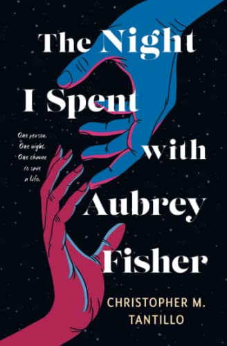 The Night I Spent with Aubrey Fisher -- Christopher M. Tantillo, Paperback