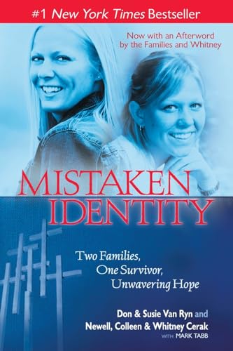 Mistaken Identity: Two Families, One Survivor, Unwavering Hope by Van Ryn