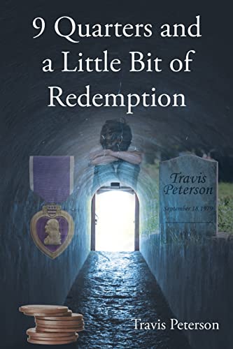 9 Quarters and a Little Bit of Redemption -- Travis Peterson, Paperback