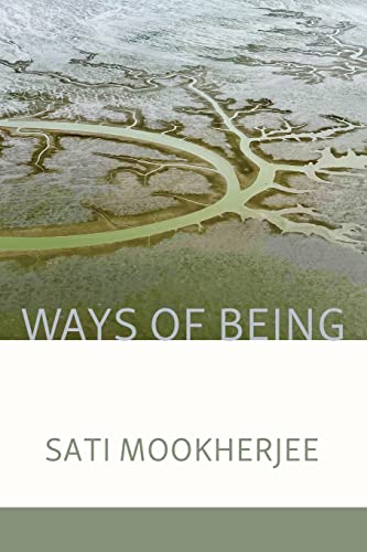 Ways of Being -- Sati Mookherjee, Paperback