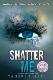 Shatter Me by Mafi, Tahereh