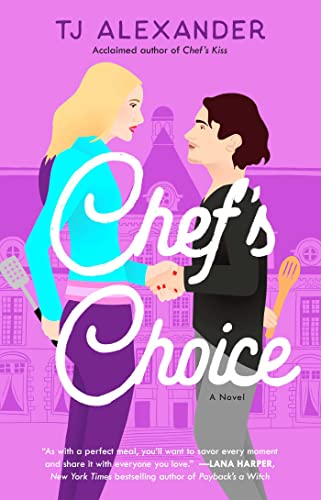 Chef's Choice -- Tj Alexander, Paperback
