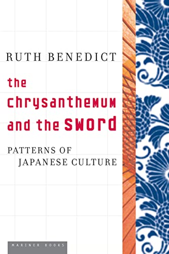 The Chrysanthemum and the Sword -- Ruth Benedict, Paperback