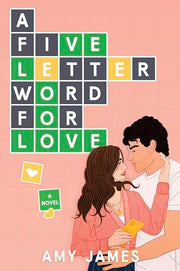 A Five-Letter Word for Love by James, Amy