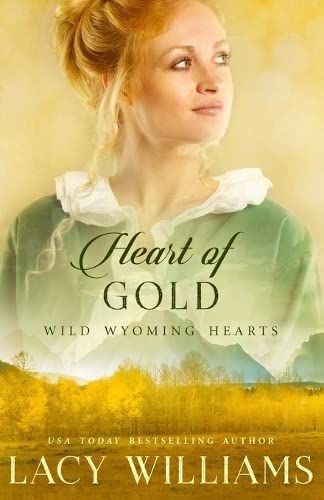 Heart of Gold -- Lacy Williams, Paperback