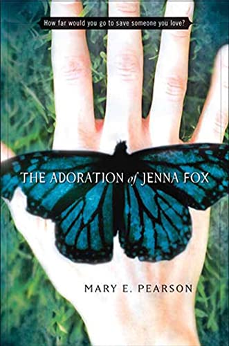 The Adoration of Jenna Fox -- Mary E. Pearson, Hardcover