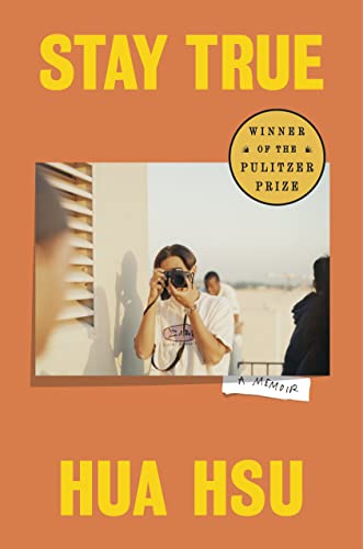 Stay True: A Memoir -- Hua Hsu, Hardcover