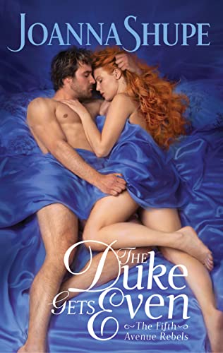 The Duke Gets Even -- Joanna Shupe, Mass Market Paperbound
