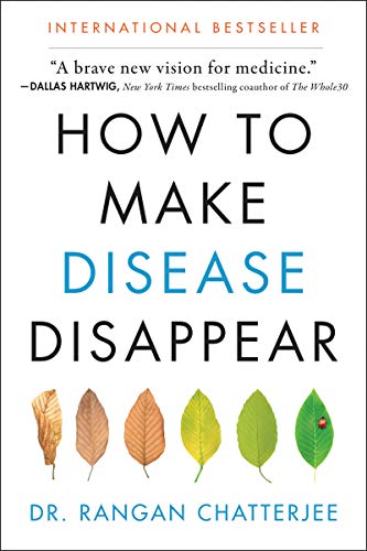 How to Make Disease Disappear by Chatterjee, Rangan