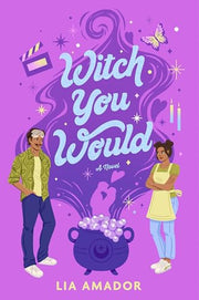 Witch You Would by Amador, Lia