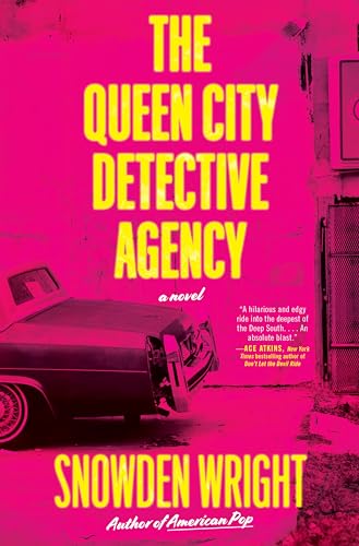 The Queen City Detective Agency -- Snowden Wright, Hardcover