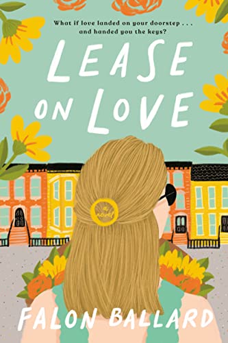 Lease on Love -- Falon Ballard, Paperback