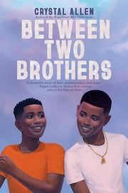 Between Two Brothers by Allen, Crystal