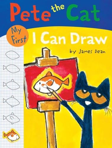 Pete the Cat: My First I Can Draw -- James Dean, Paperback