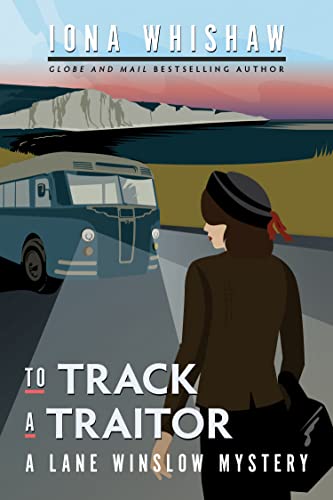 To Track a Traitor: A Lane Winslow Mystery -- Iona Whishaw, Paperback
