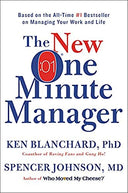 The New One Minute Manager -- Ken Blanchard, Hardcover
