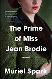 The Prime of Miss Jean Brodie by Spark, Muriel