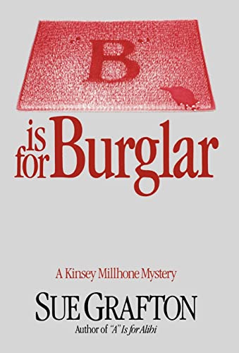 B Is for Burglar: A Kinsey Millhone Mystery -- Sue Grafton, Hardcover