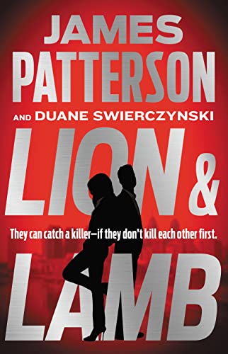 Lion & Lamb: A Thriller -- James Patterson, Hardcover