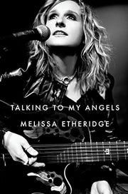 Talking to My Angels by Etheridge, Melissa
