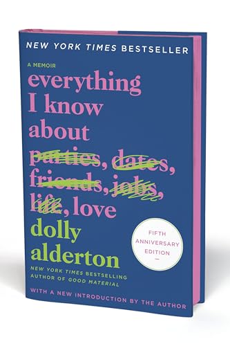 Everything I Know about Love Fifth Anniversary: A Memoir -- Dolly Alderton