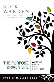 The Purpose Driven Life: What on Earth Am I Here For? by Warren, Rick