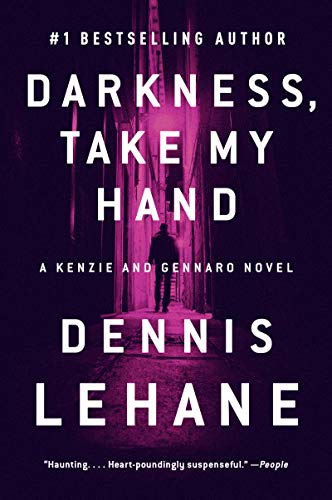 Darkness, Take My Hand: A Kenzie and Gennaro Novel -- Dennis Lehane, Paperback