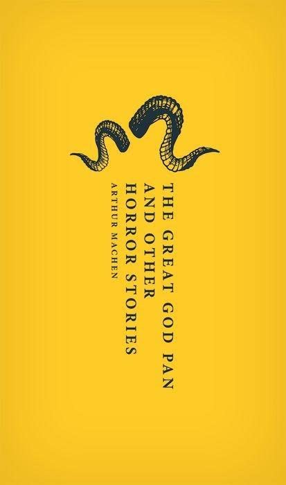 The Great God Pan and Other Horror Stories -- Arthur Machen, Hardcover