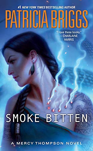 Smoke Bitten -- Patricia Briggs, Mass Market Paperbound