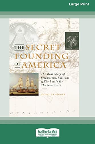 The Secret Founding of America [16 Pt Large Print Edition] by Hagger, Nicholas