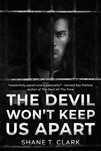The Devil Won't Keep US Apart -- Shane T. Clark, Paperback