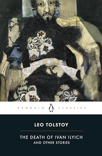 The Death of Ivan Ilyich and Other Stories by Tolstoy, Leo