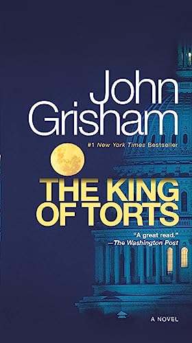 The King of Torts -- John Grisham, Mass Market Paperbound