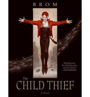 The Child Thief by Brom