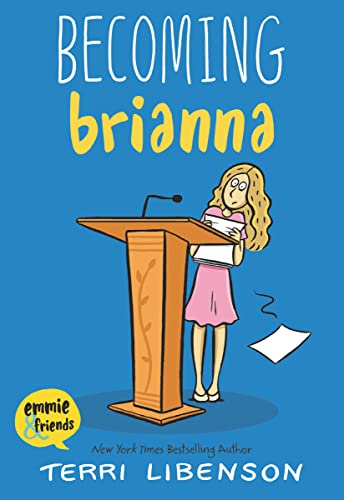 Emmie & Friends: Becoming Brianna: A Graphic Novel -- Terri Libenson, Paperback
