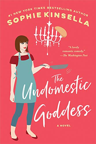 The Undomestic Goddess -- Sophie Kinsella, Paperback