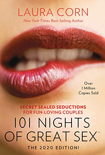 101 Nights of Great Sex (2020 Edition!): Secret Sealed Seductions for Fun-Loving Couples -- Laura Corn, Paperback