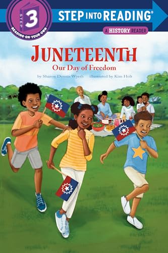 Juneteenth: Our Day of Freedom -- Sharon Dennis Wyeth, Paperback