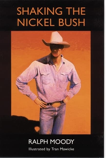 Shaking the Nickel Bush -- Ralph Moody, Paperback