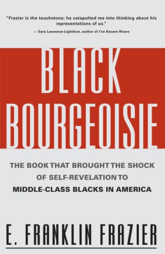 Black Bourgeoisie -- Franklin Frazier, Paperback