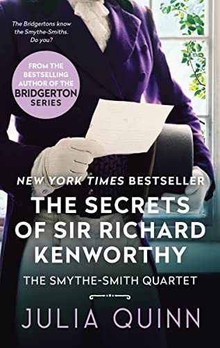 The Secrets of Sir Richard Kenworthy: A Smythe-Smith Quartet -- Julia Quinn, Mass Market Paperbound