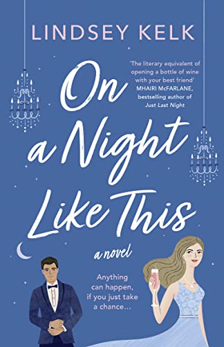 On a Night Like This -- Lindsey Kelk, Paperback