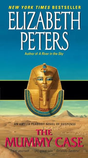 The Mummy Case: An Amelia Peabody Novel of Suspense by Peters, Elizabeth